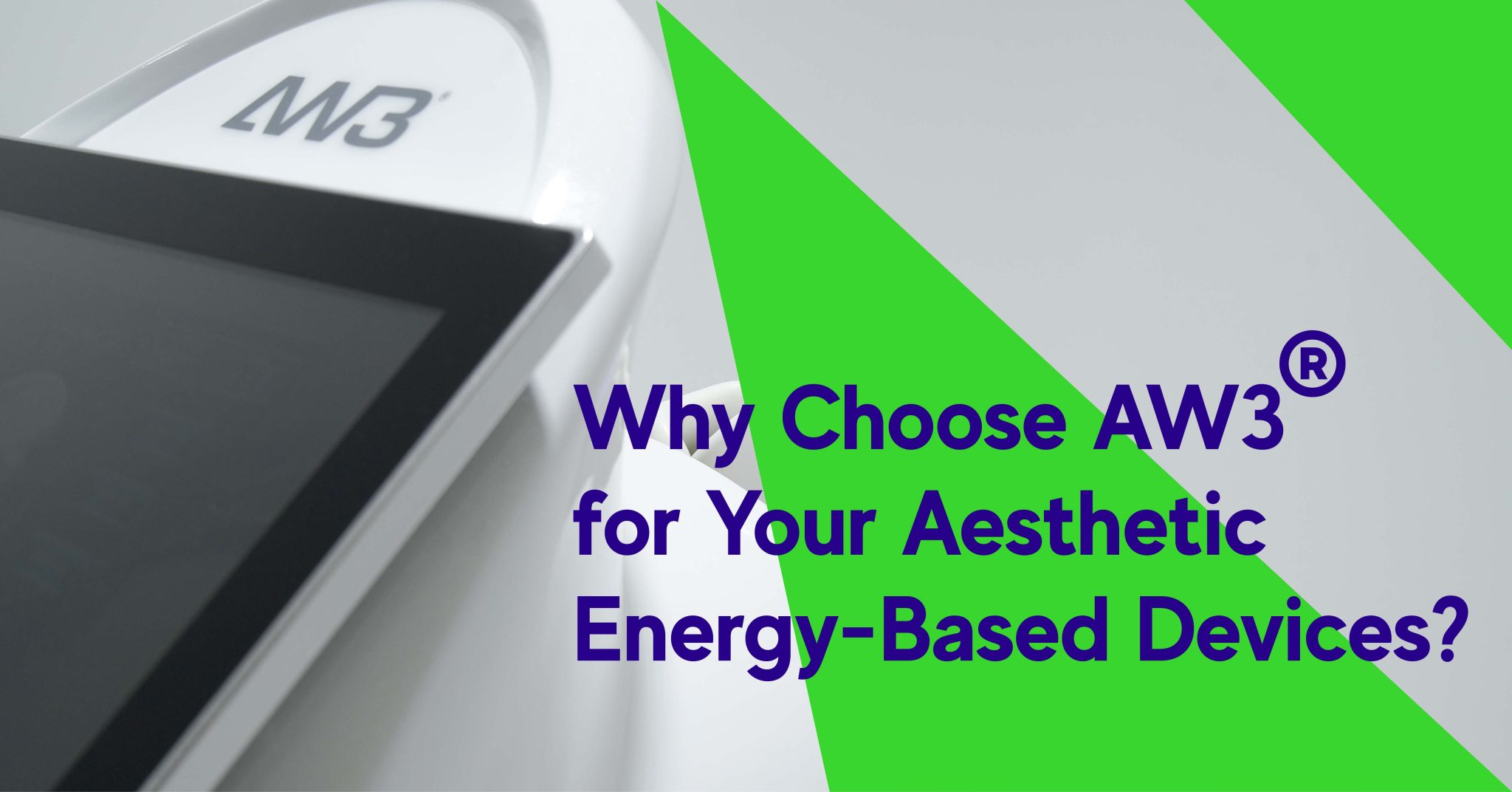 Why Choose AW3® For Your Aesthetic Energy-Based Devices? | AllWhite ...